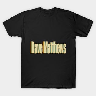 Dave Matthews T-Shirt